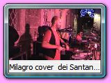 Milagro cover  dei Santana a Castel S  Pietro