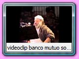 videoclip banco mutuo soccorso